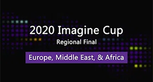 2020 Imagine Cup EMEA Regional Final